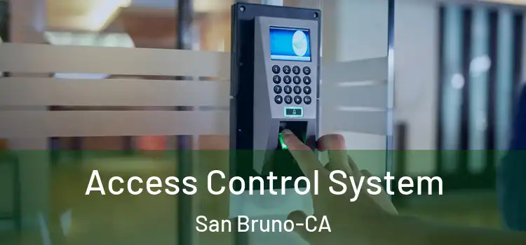  Access Control System San Bruno-CA